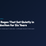 The Regex That Sat Quietly in Production for Six Years: A ReDoS Story Nobody Caught in Code Review