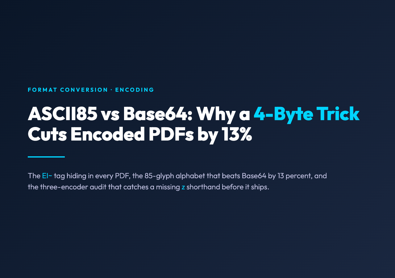 ASCII85 vs Base64 - 4-byte trick that cuts encoded PDFs by 13 percent