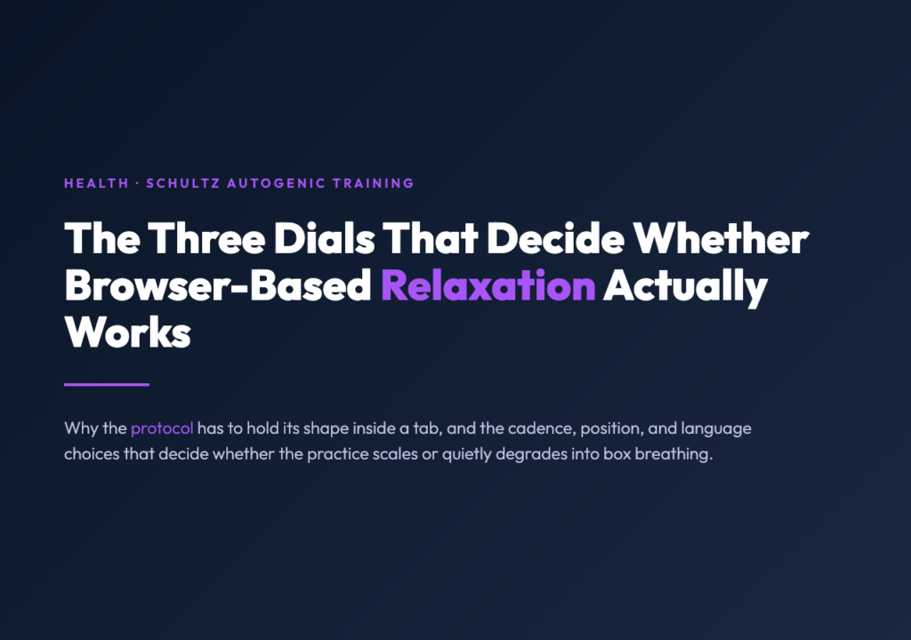 Autogenic Training: The Three Dials That Decide Whether Browser-Based Schultz Practice Actually Works