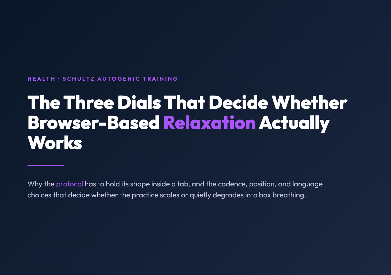 Autogenic Training: The Three Dials That Decide Whether Browser-Based Schultz Practice Actually Works