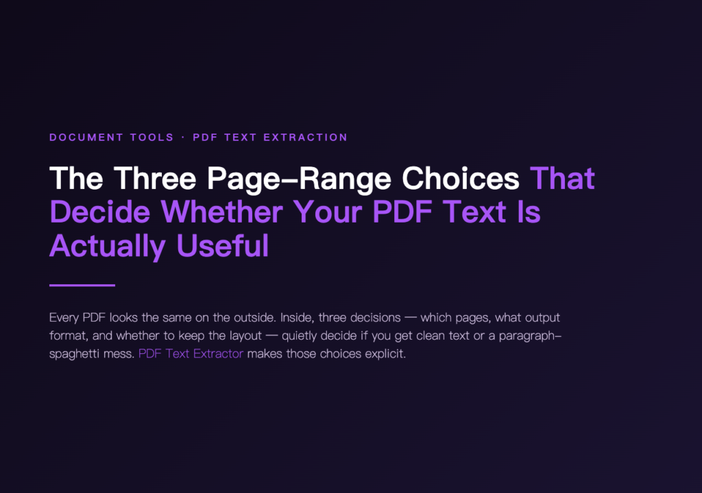 PDF Text Extractor poster — the three page-range choices that decide whether your PDF text is actually useful