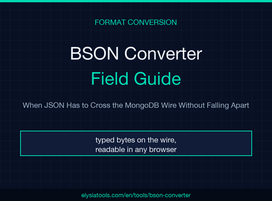 BSON Converter Field Guide — When JSON Has to Cross the MongoDB Wire Without Falling Apart