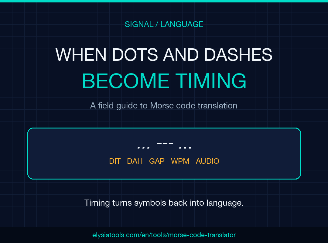 Morse Code Translator field guide cover showing dots, dashes, timing, and audio playback